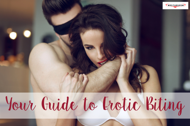 your_guide_to_erotic_biting_masturgasm_blog